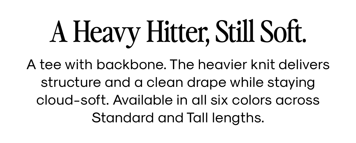 A Heavy Hitter, Still Soft.