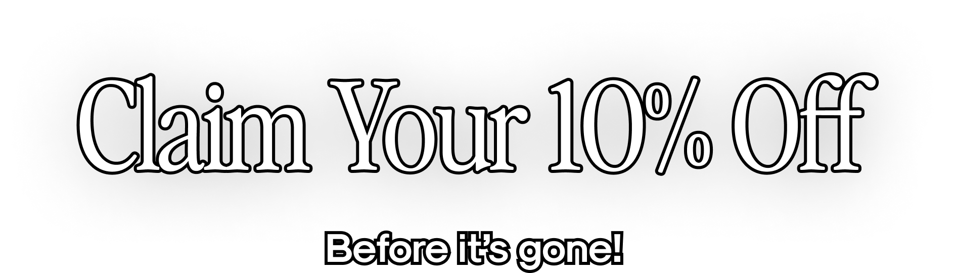 claim your 10% off