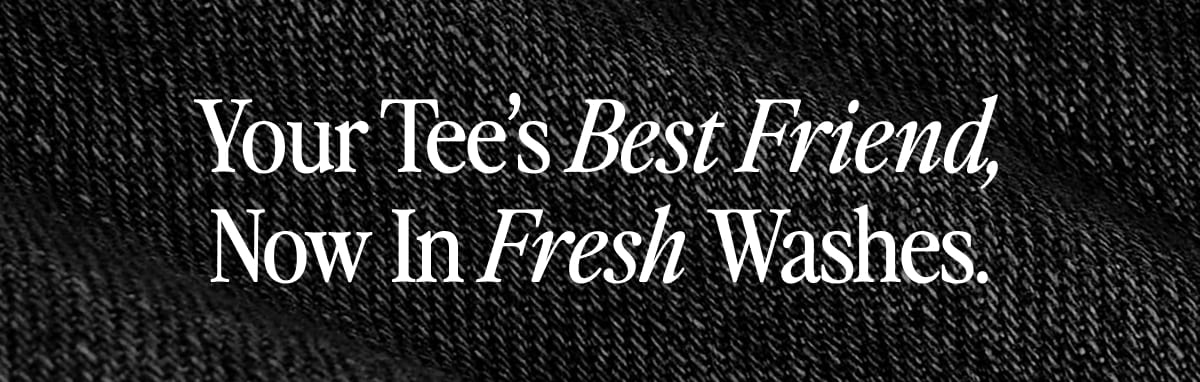 Shop New Jeans & Tees