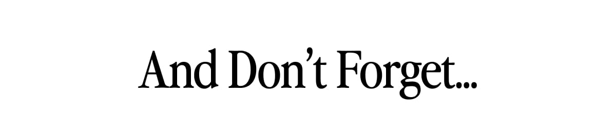 And Dont Forget