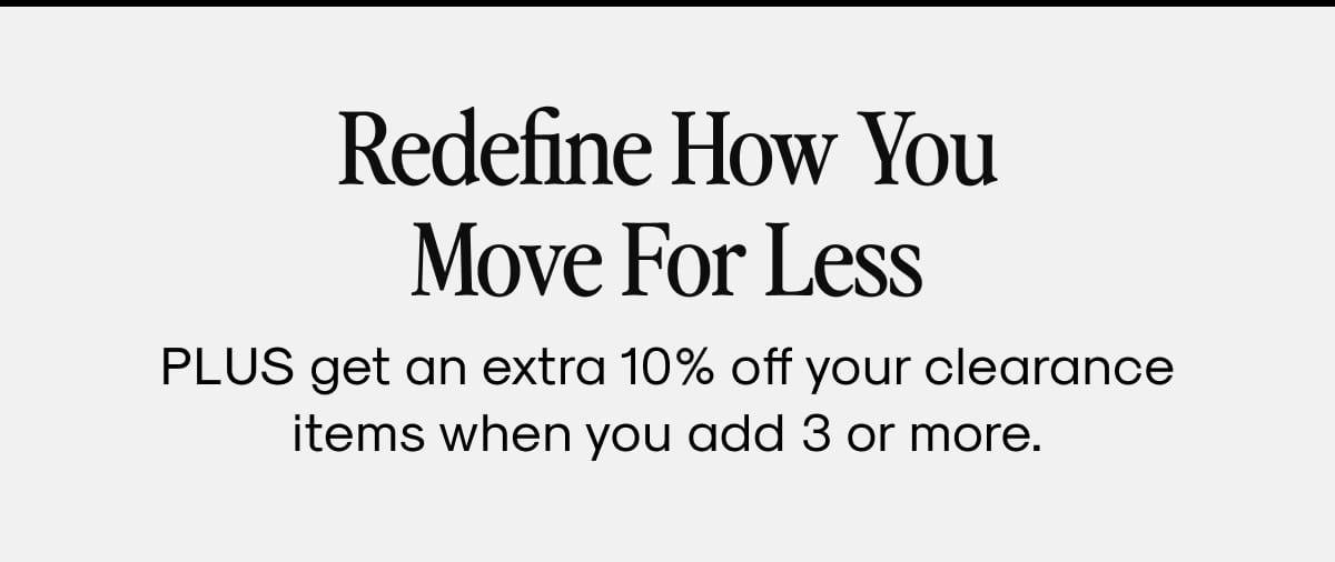 Redefine How You Move For Less