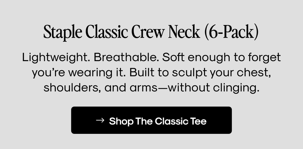 Shop The Classic Tee