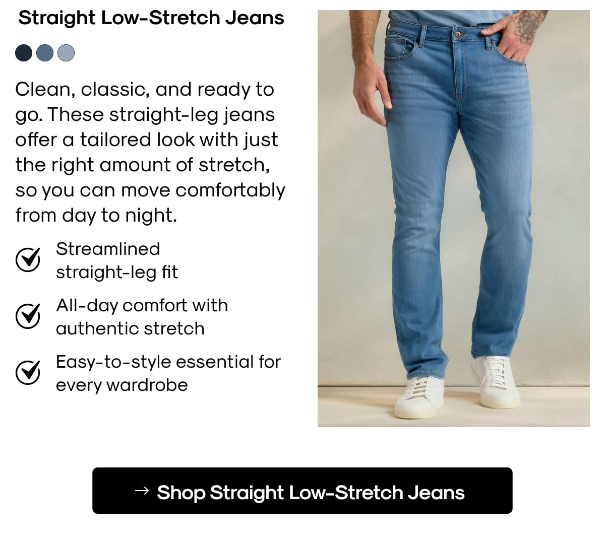 Straight Low-Stretch Jeans