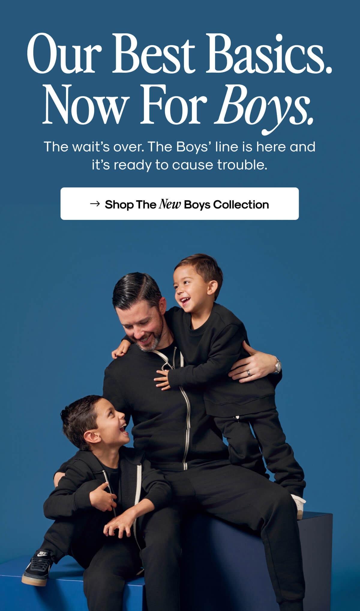 Our Best Basics. Now For Boys.