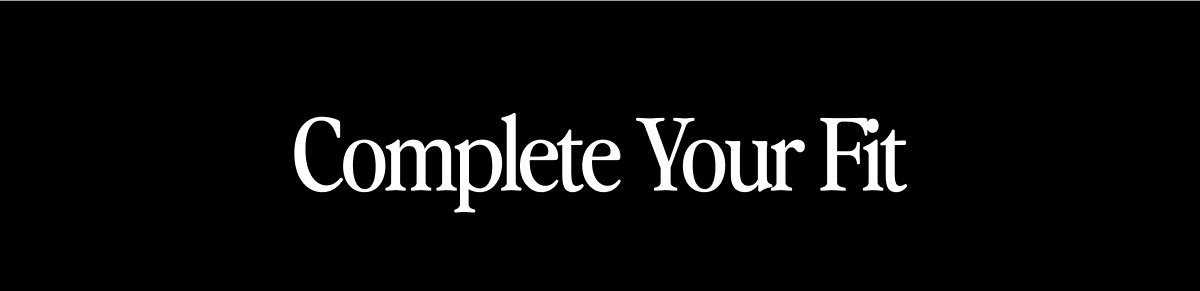 Complete your fit