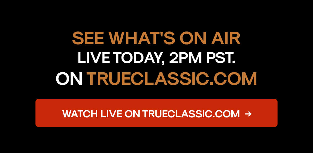 Watch Live On TrueClassic.com