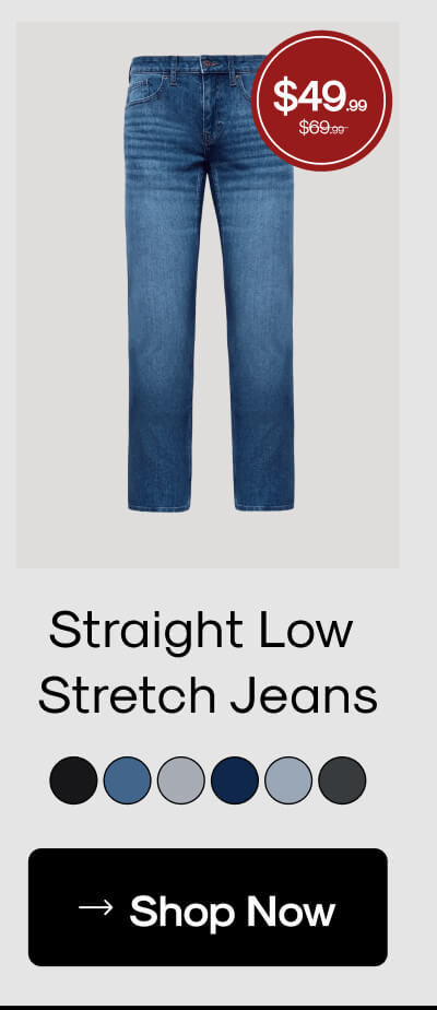 Straight Low Stretch Jeans