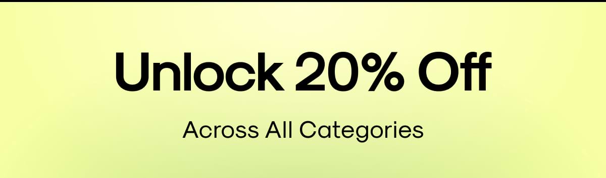 Unlock 20% Off