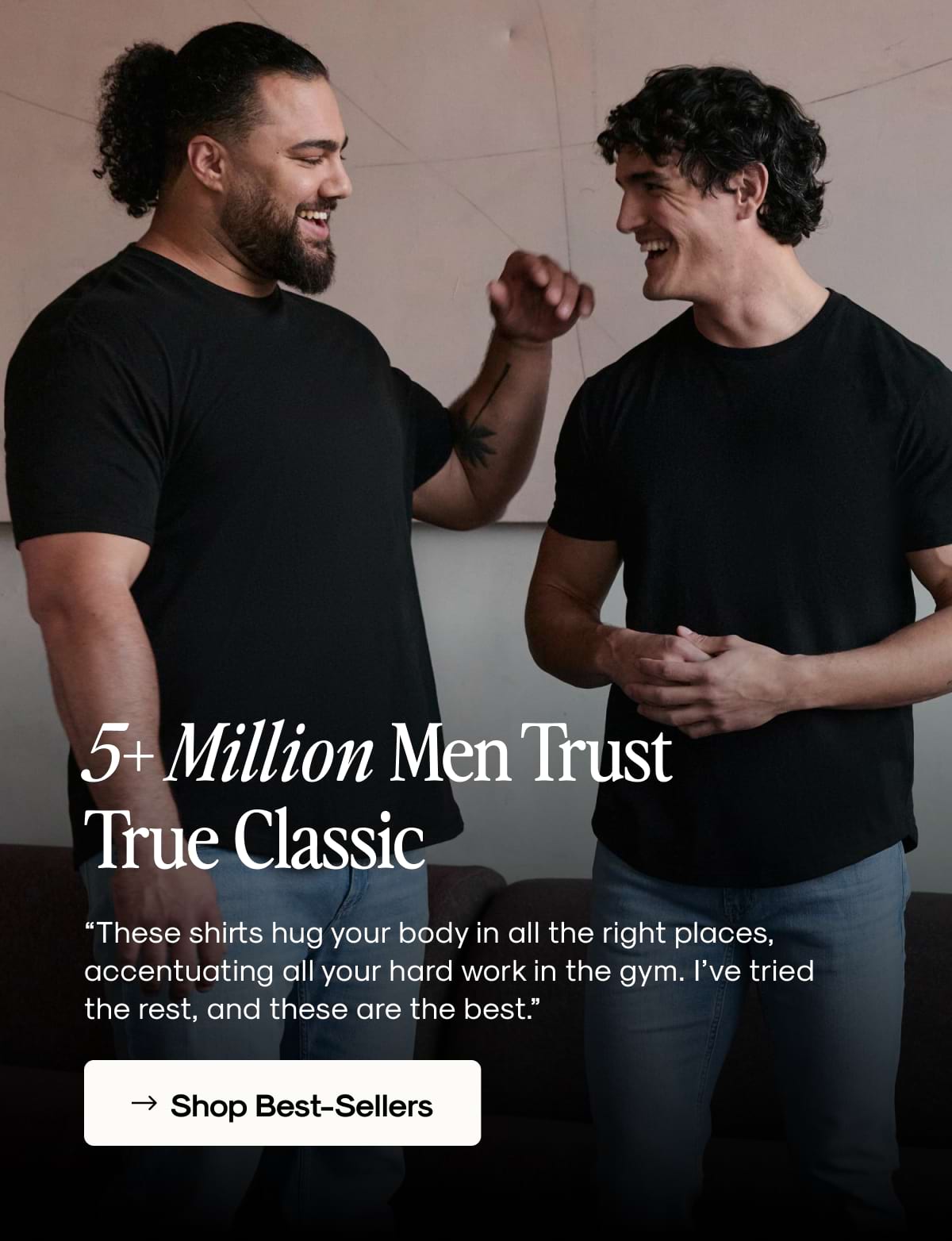 5+ Million Men Trust True Classic