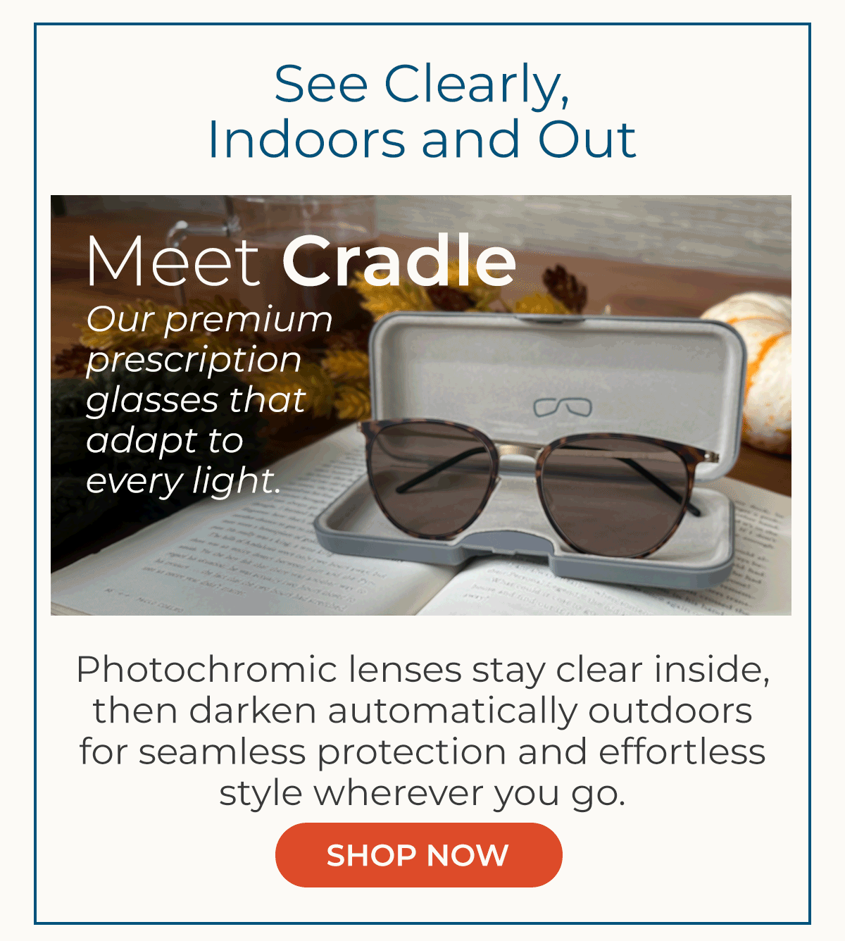 Need something stronger? Explore our line of weightless prescription frames!