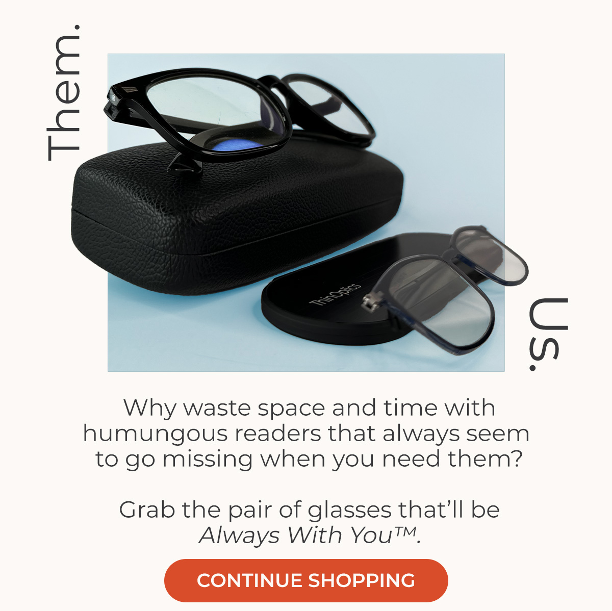 The World's Thinnest Readers and Reading Glasses in the World's Thinnest Case | ThinOptics - Always With You
