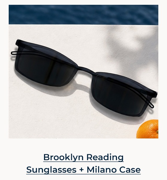 Brooklyn Reading Sunglasses + Milano Case
