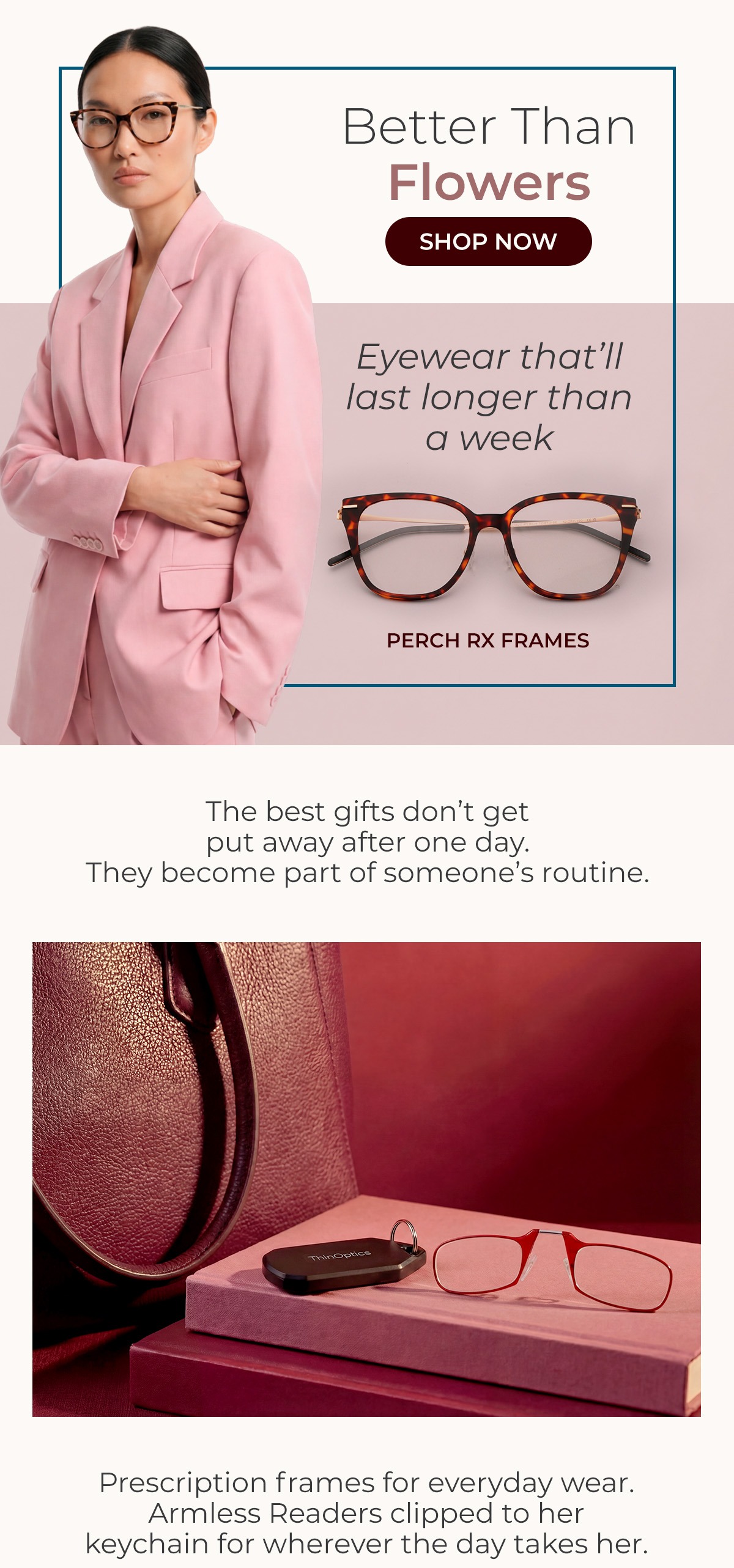 Better Than Flowers: Shop Eyewear that'll last longer than a week!