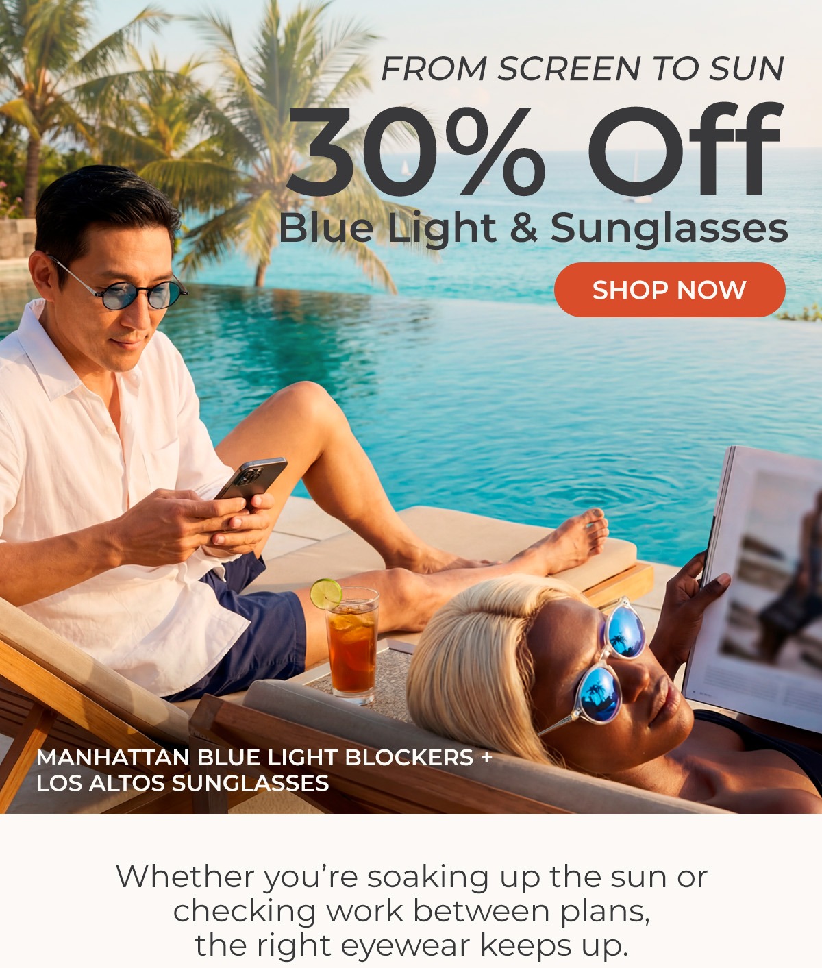 From Sun to Screens: 30% Off Blue Light Blockers and Sunglasses