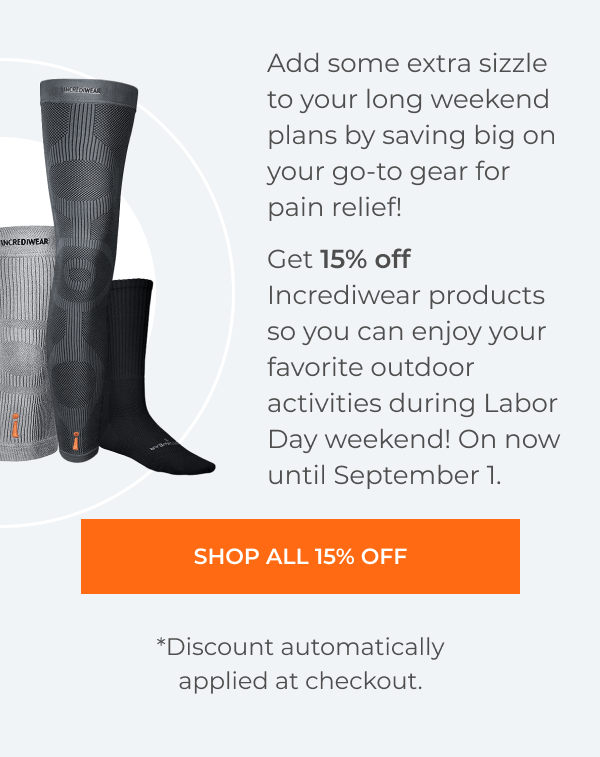 Labor Day plans? Incrediwear