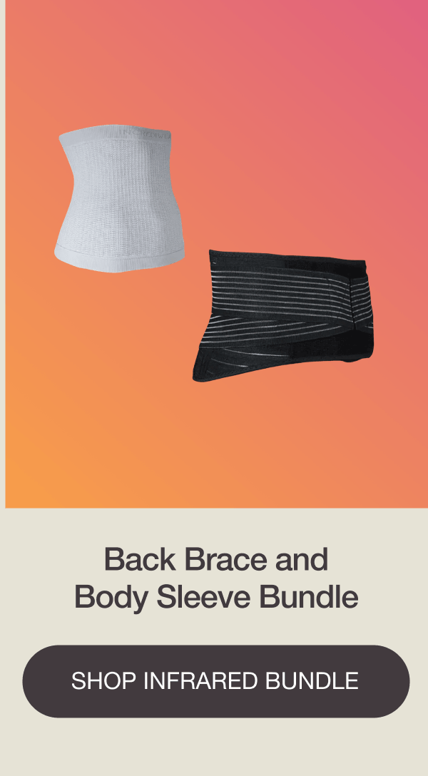 Back Brace and Body Sleeve Bundle - [SHOP INFRARED BUNDLE]