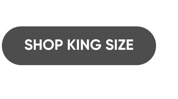 CTA | Shop King Size