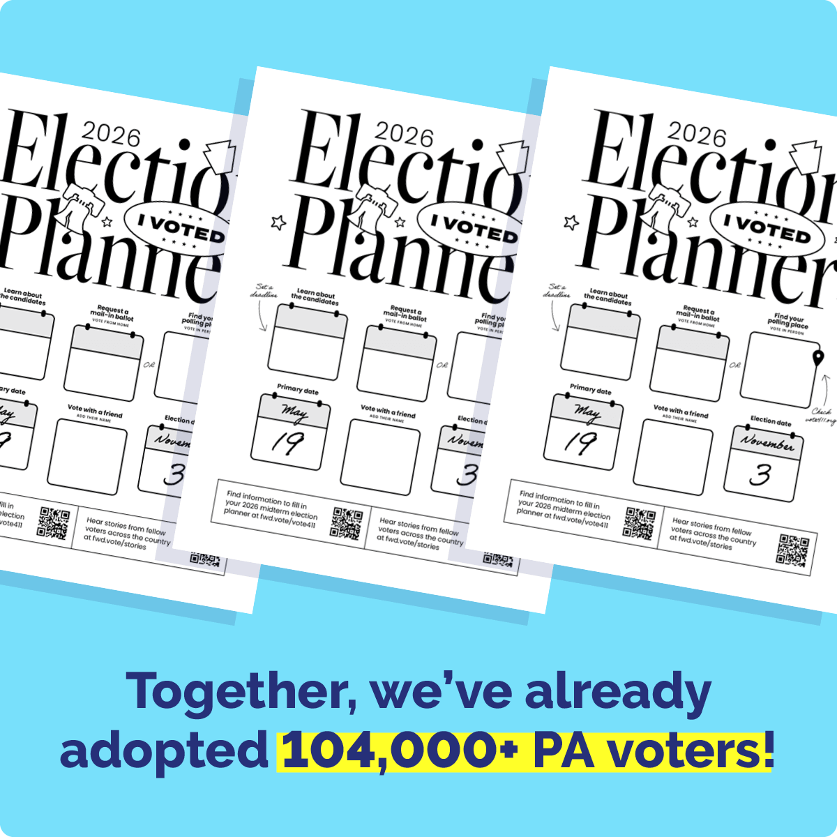 An image of the 2026 Election Planner document with the caption "Together, we've already adopted 104,000+ PA voters!"