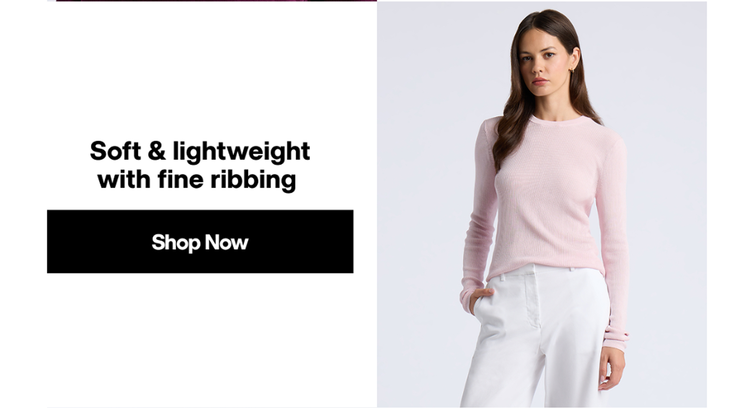 Soft & lightweight with fine ribbing | Shop Now