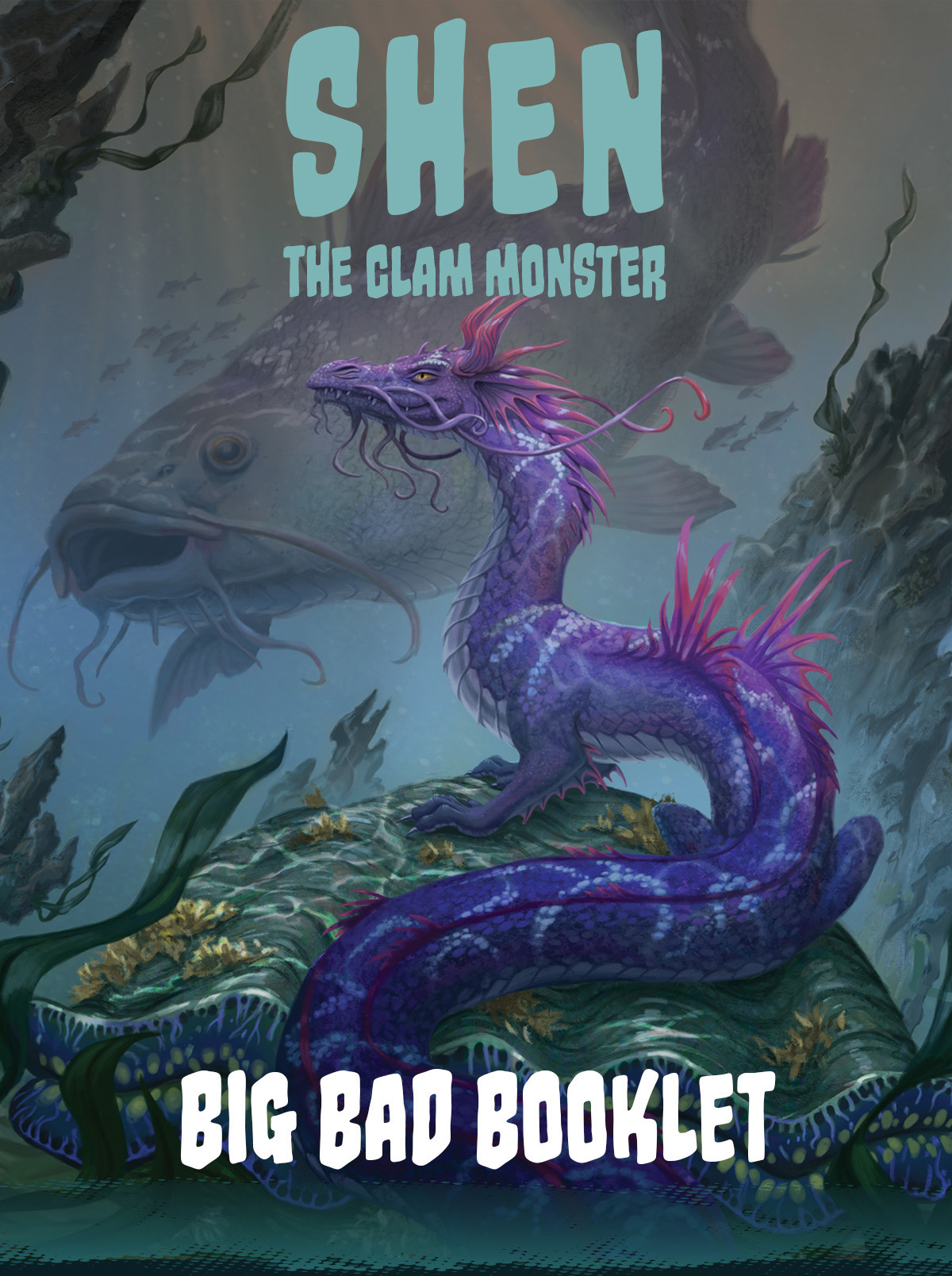 Big Bad Booklet - Shen the Clam-Monster
