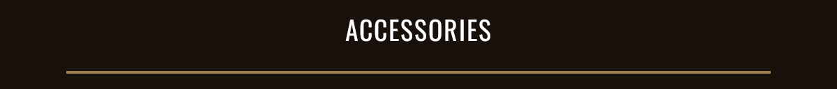 ACCESSORIES