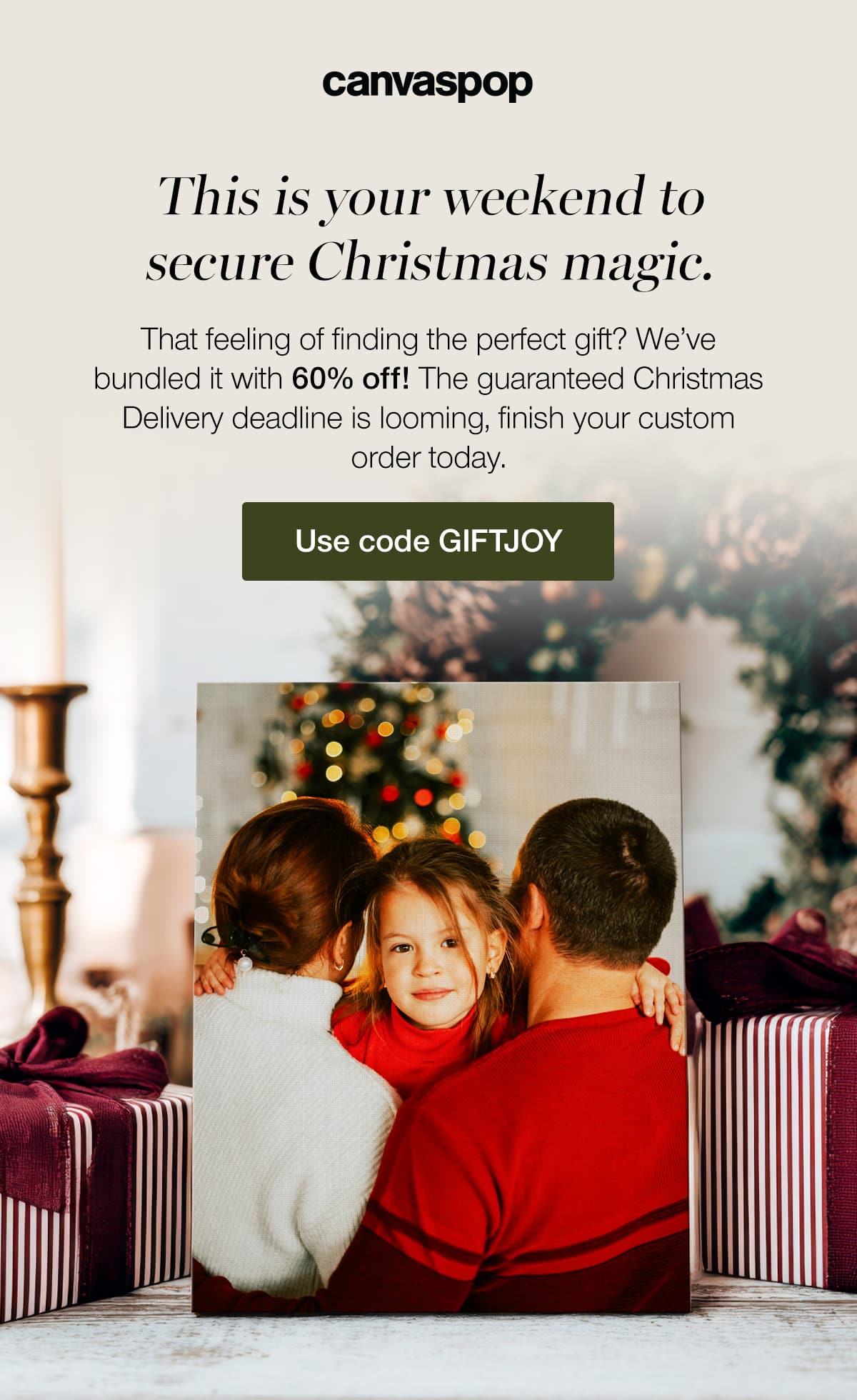 This is your weekend to secure Christmas magic. That feeling of finding the perfect gift? We've bundled it with 60% off! The guaranteed Christmas Delivery deadline is looming, finish your custom order today.