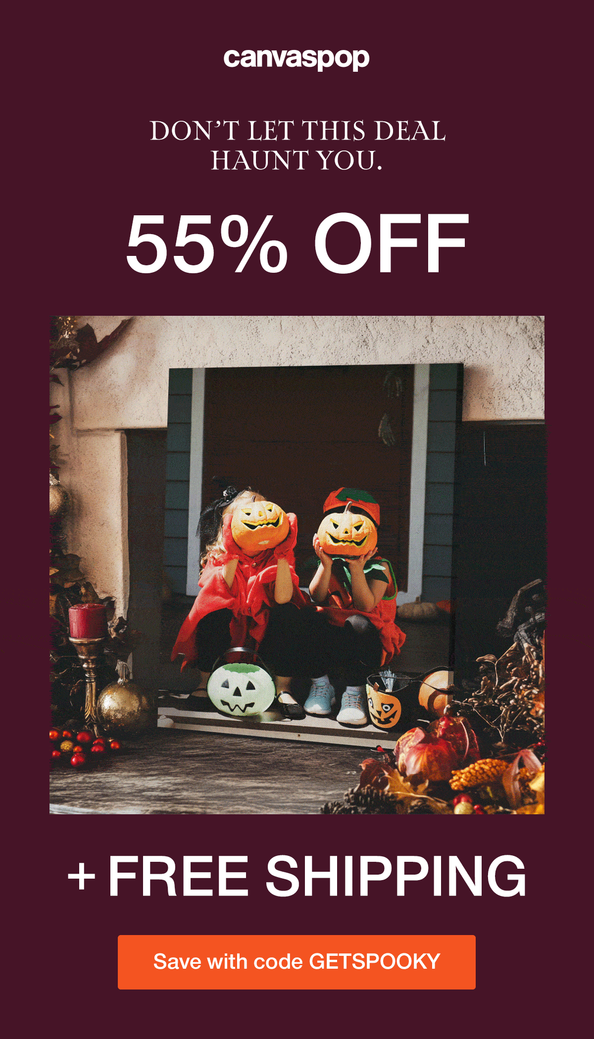 Don't let this deal haunt you. 55% off + Free Shipping.