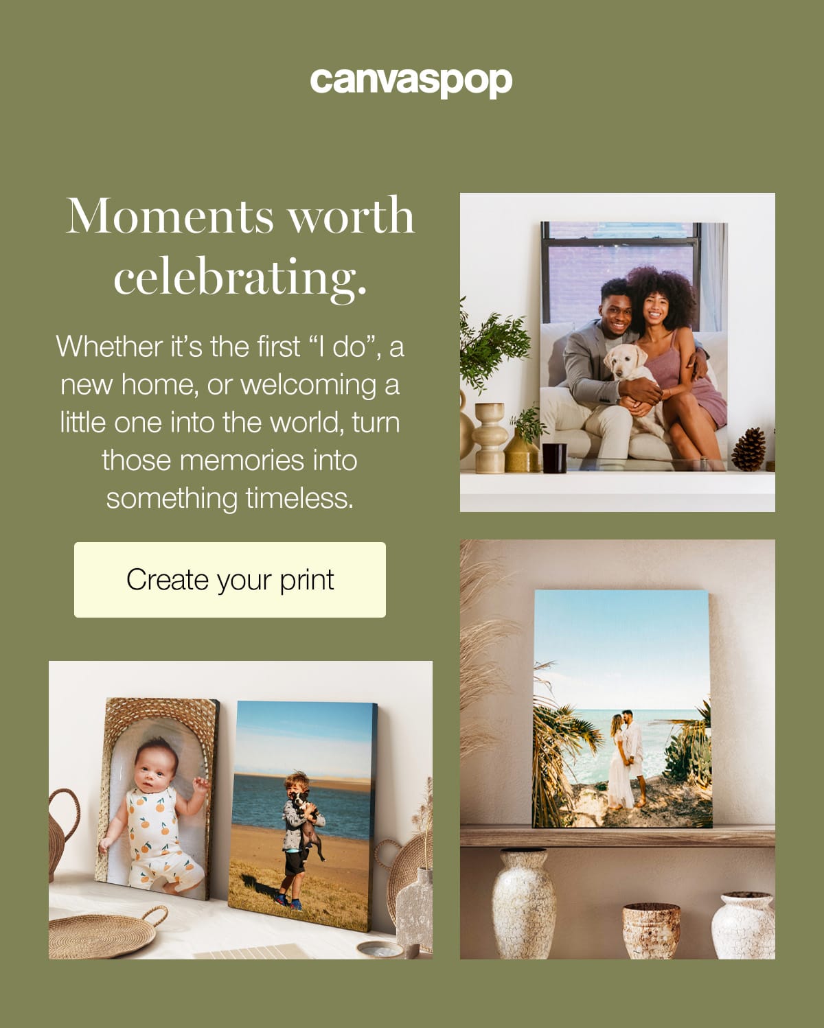 Moments worth celebrating. Whether it's the first "I do", a new home, or welcoming a little one into the world, turn those memories into something timeless.