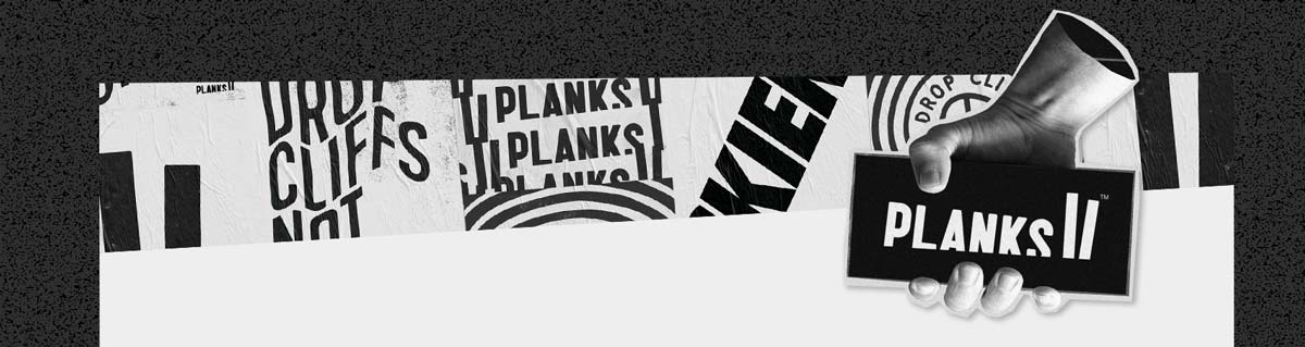 Welcome to Planks