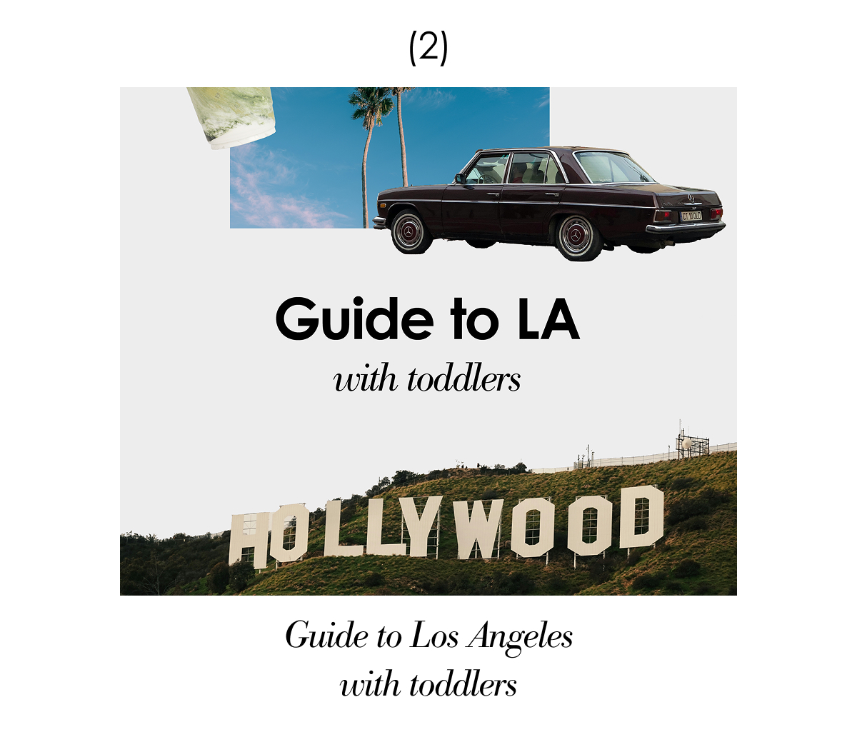 Collage of palm trees, retro car, matcha drink, and US flag representing Los Angeles travel lifestyle.