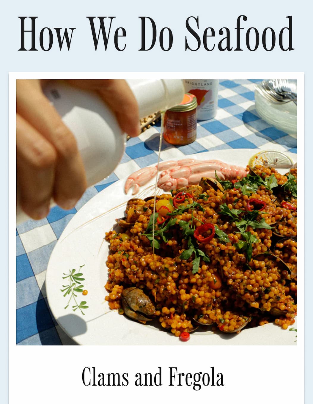 How we do Seafood: Clams and Fregola with Parsley Chili Oil