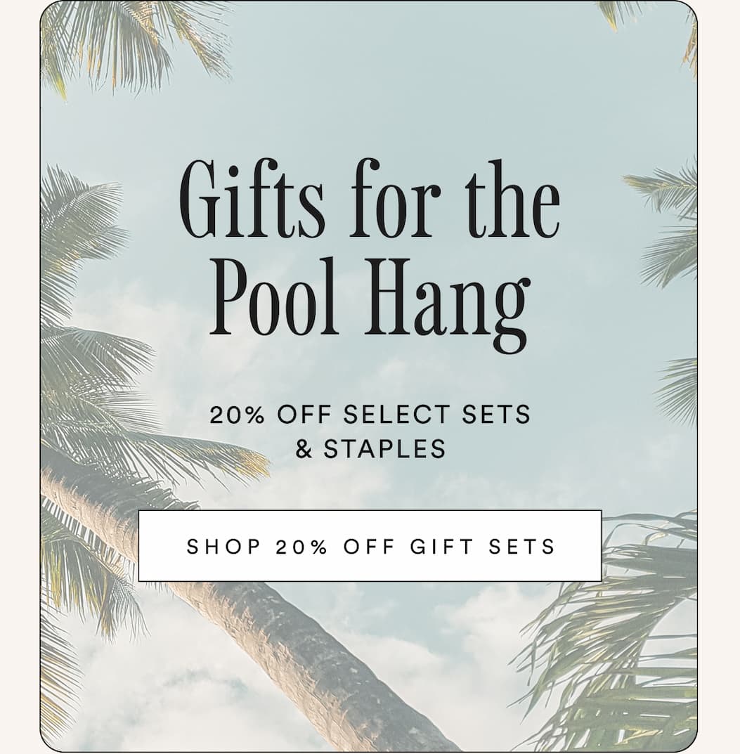 Gifts for the pool hand. 20% off select sets and staples. Shop now.
