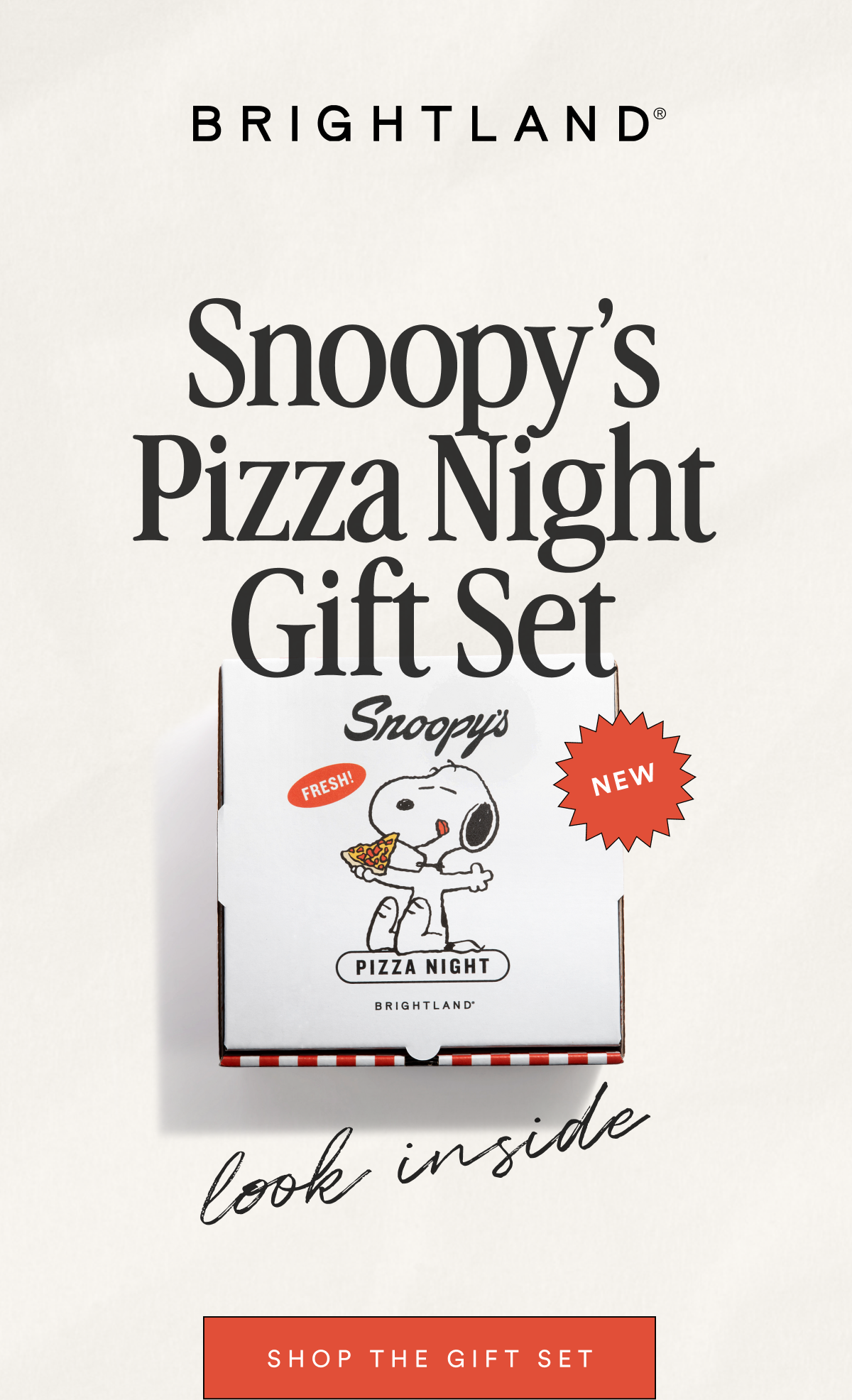 BRIGHTLAND Snoopy’s Pizza Night Gift Set NEW look inside SHOP THE GIFT SET
