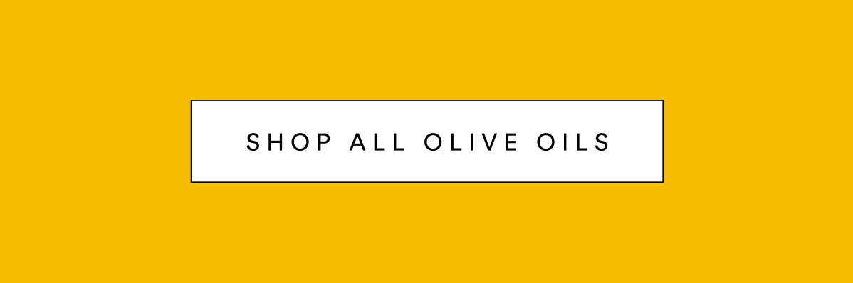SHOP ALL OLIVE OILS