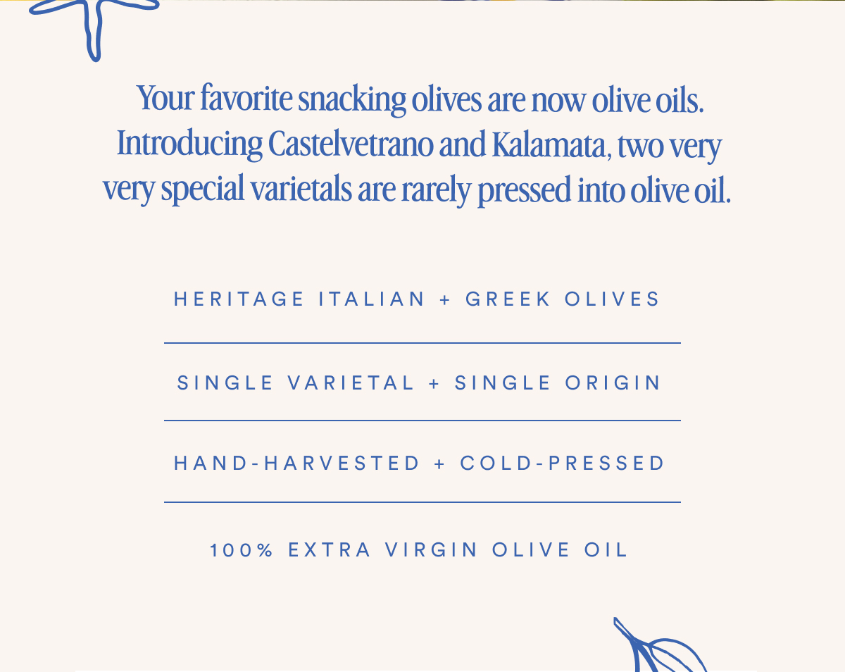 Your favorite snacking olives are now live oils.