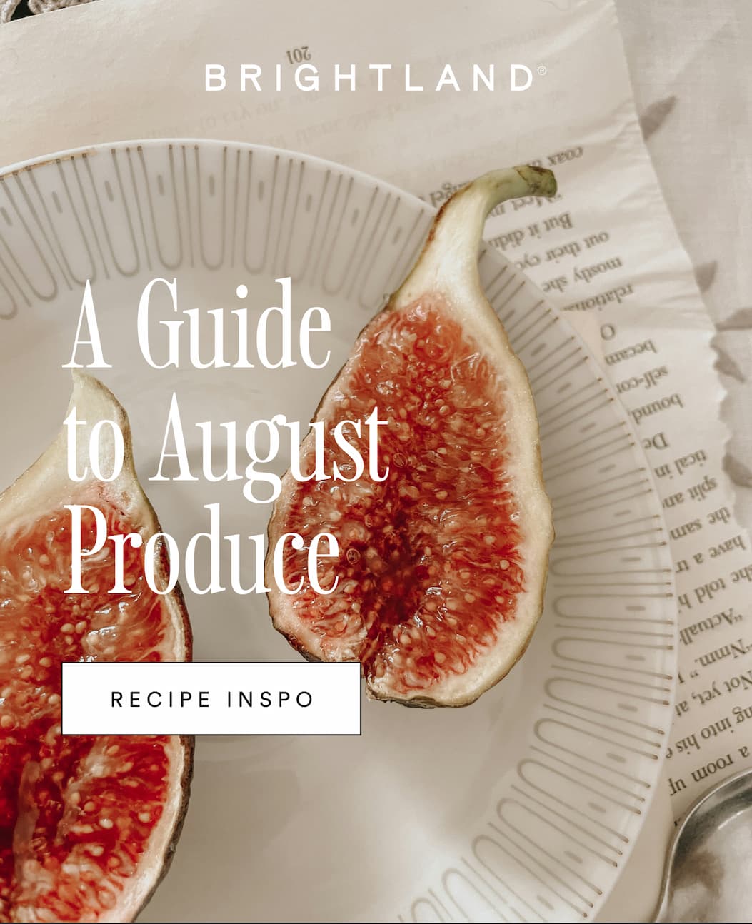 A guide to August produce. Get recipe inpo.
