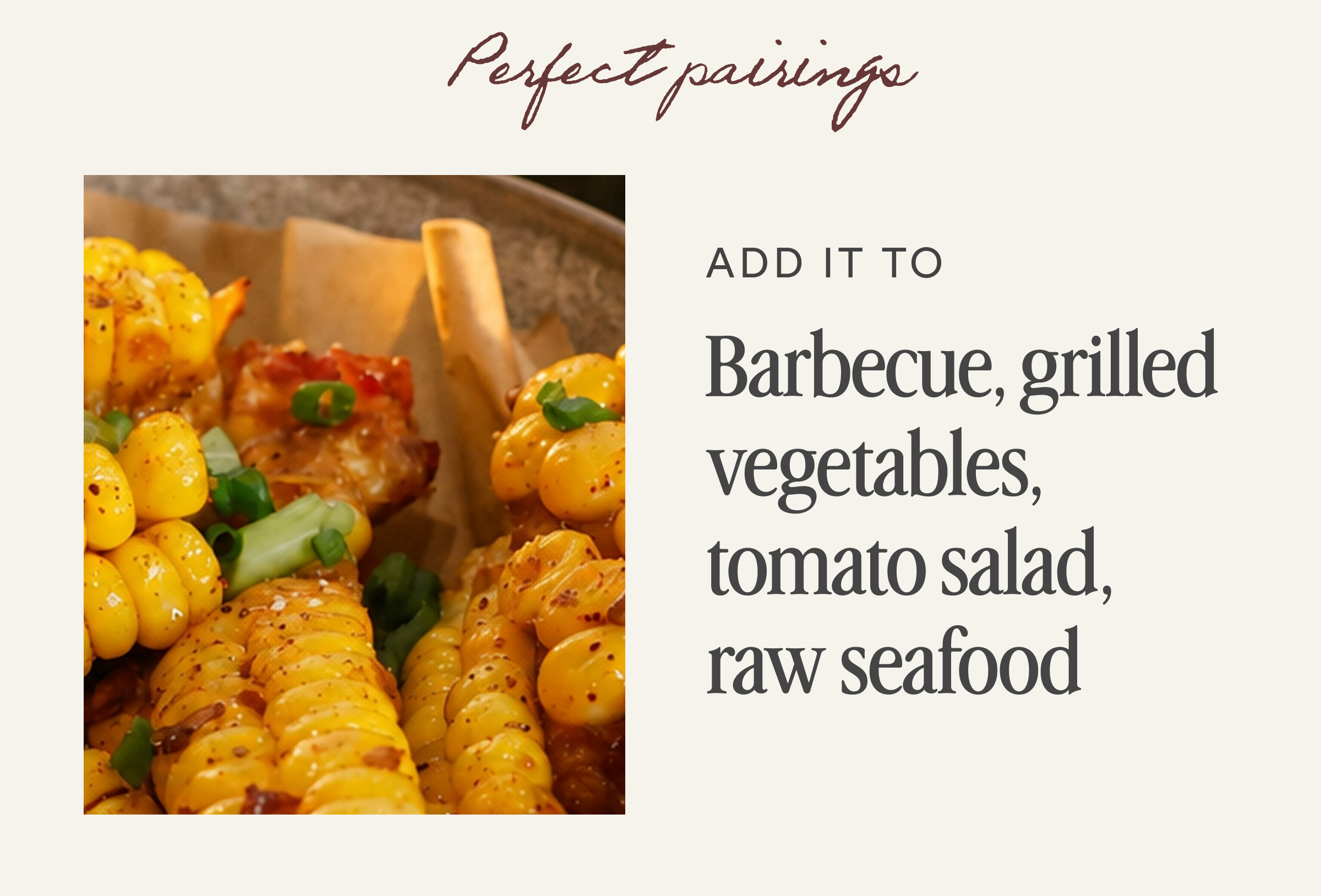 Barbecue, grilled vegetables, tomato salad, raw seafood.