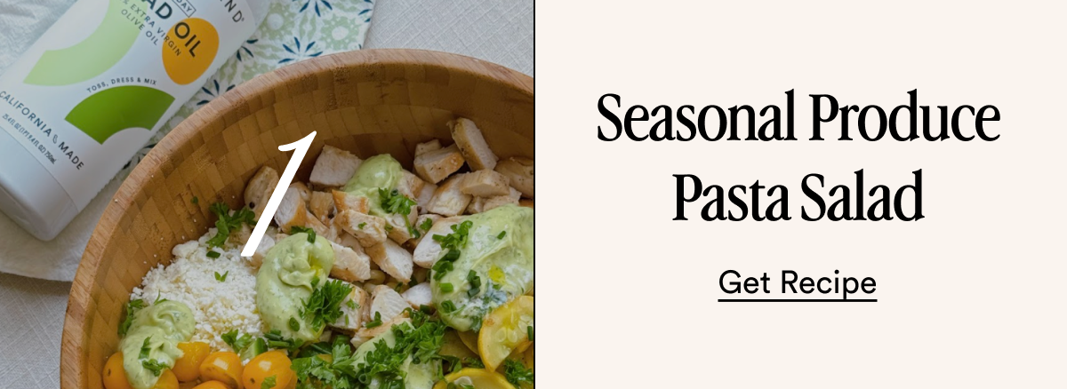 1 Seasonal Produce Pasta Salad Get Recipe