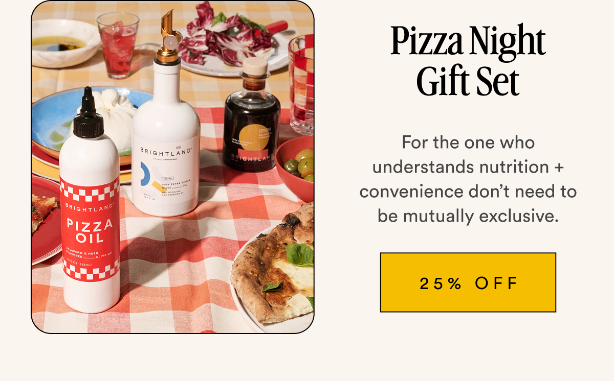 Pizza Night Gift Set For the one who understands nutrition + convenience don’t need to be mutually exclusive. 25% OFF