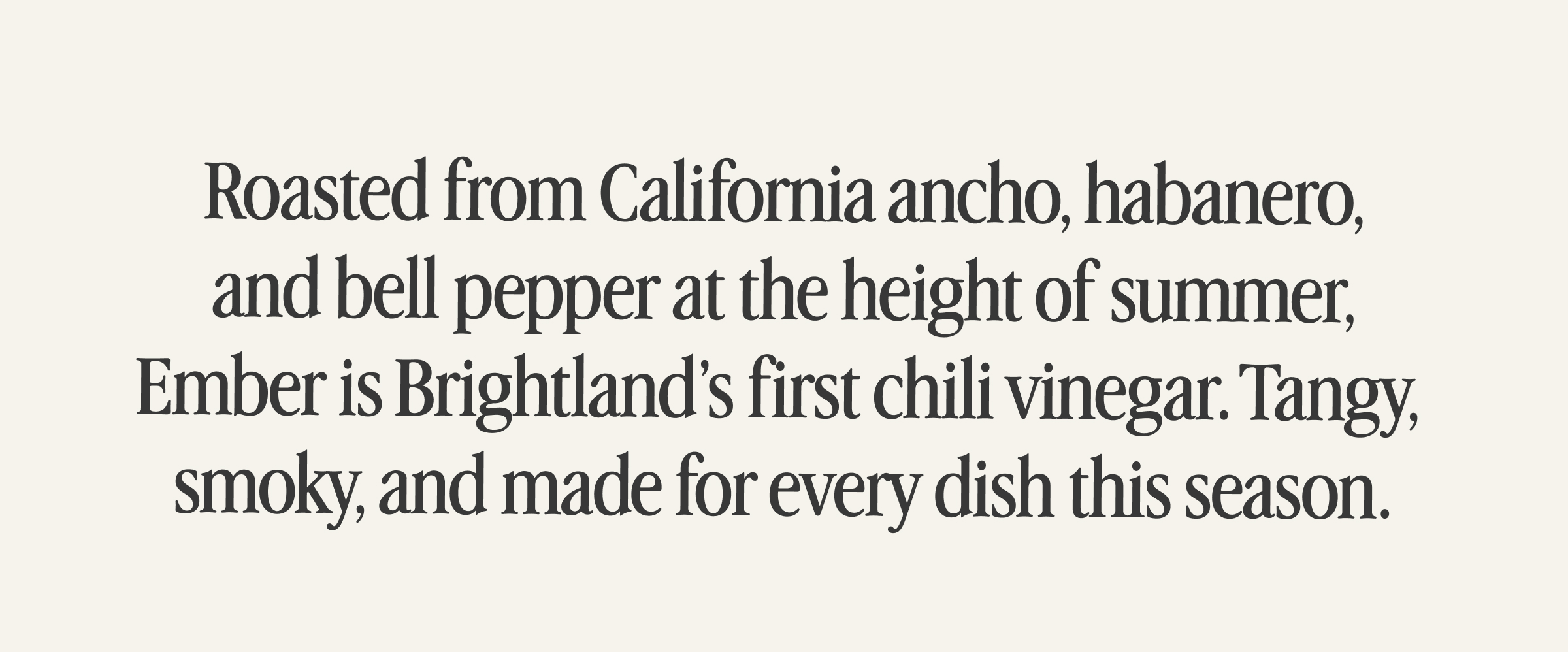 Roasted From California Ancho, habanero and bell pepper.