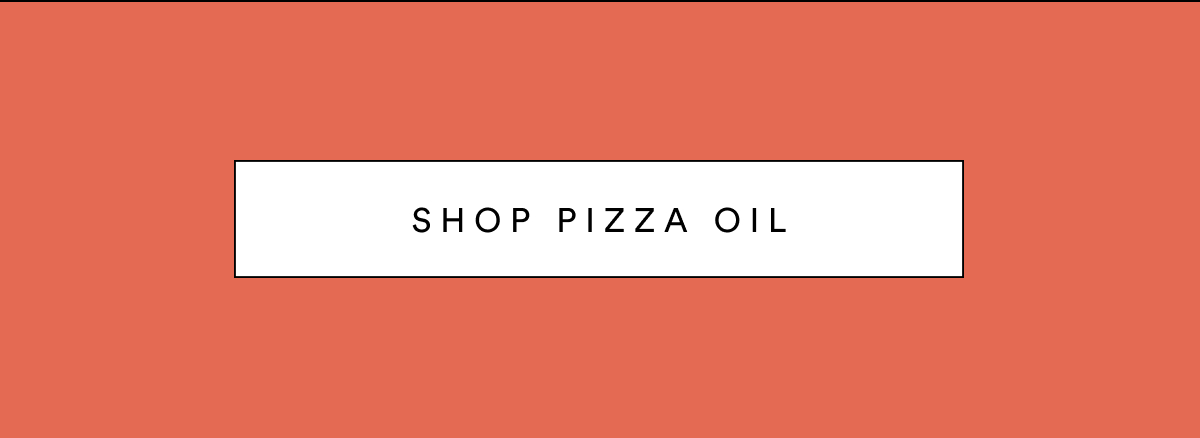 Shop Pizza Oil Shop Pizza Oil