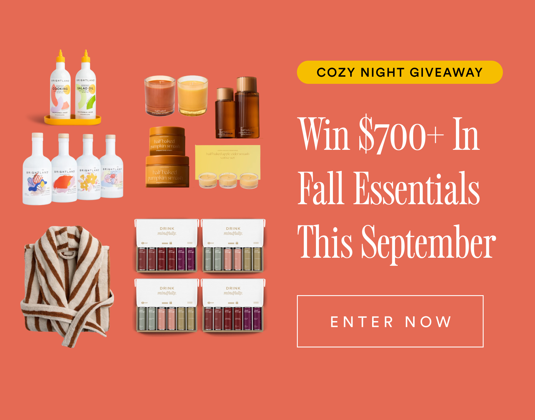 Cozy Night Giveaway Win $700+ In Fall Essentials This September ENTER NOW Cozy Night Giveaway Win $700+ In Fall Essentials This September ENTER NOW