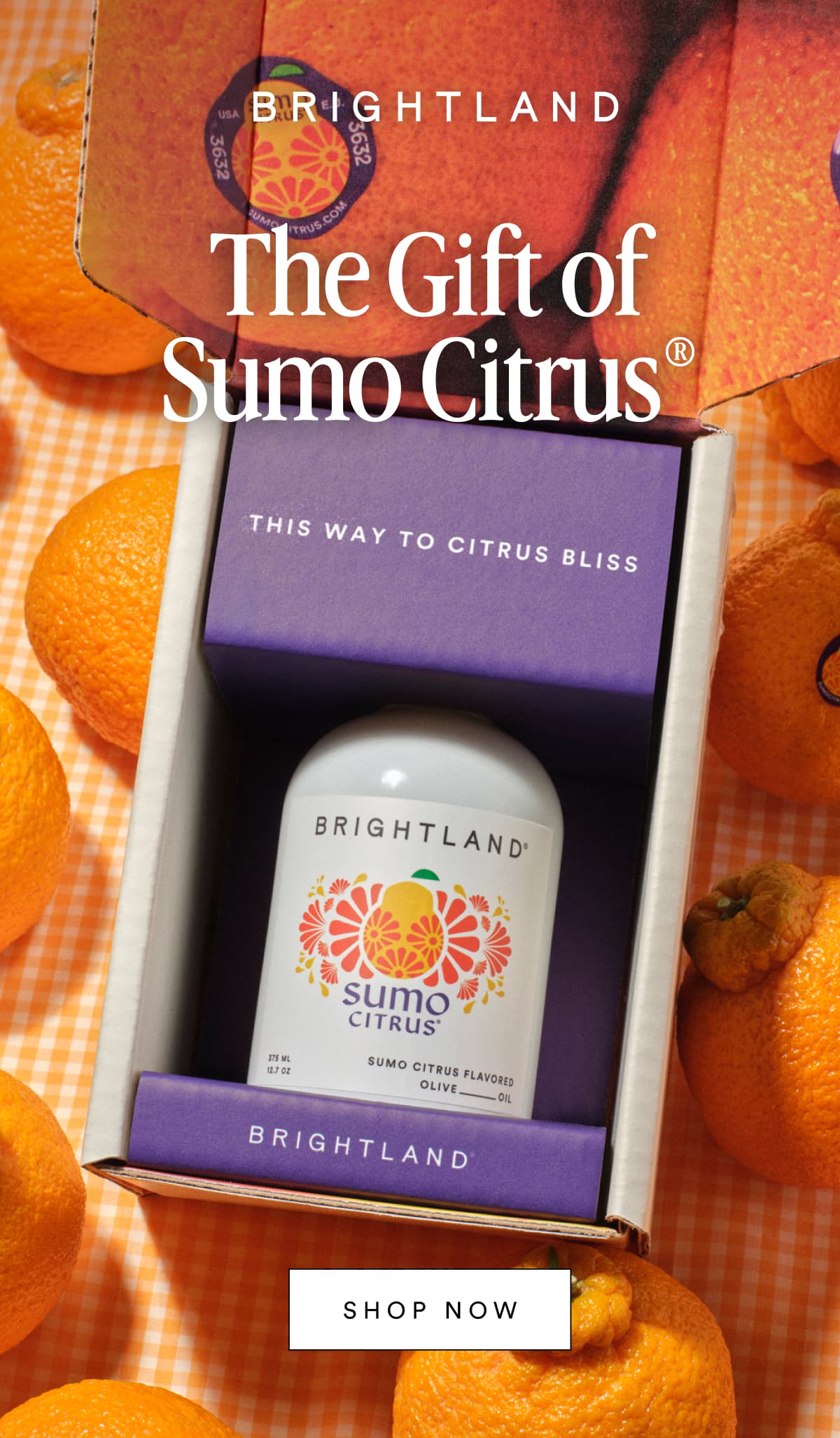 The Gift of Sumo Citrus® SHOP NOW
