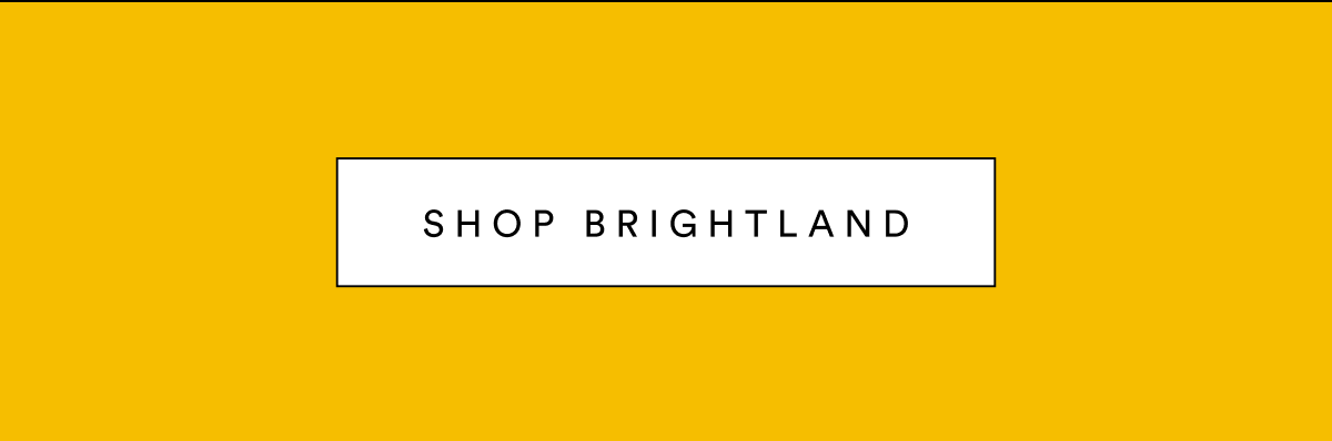 SHOP BRIGHTLAND