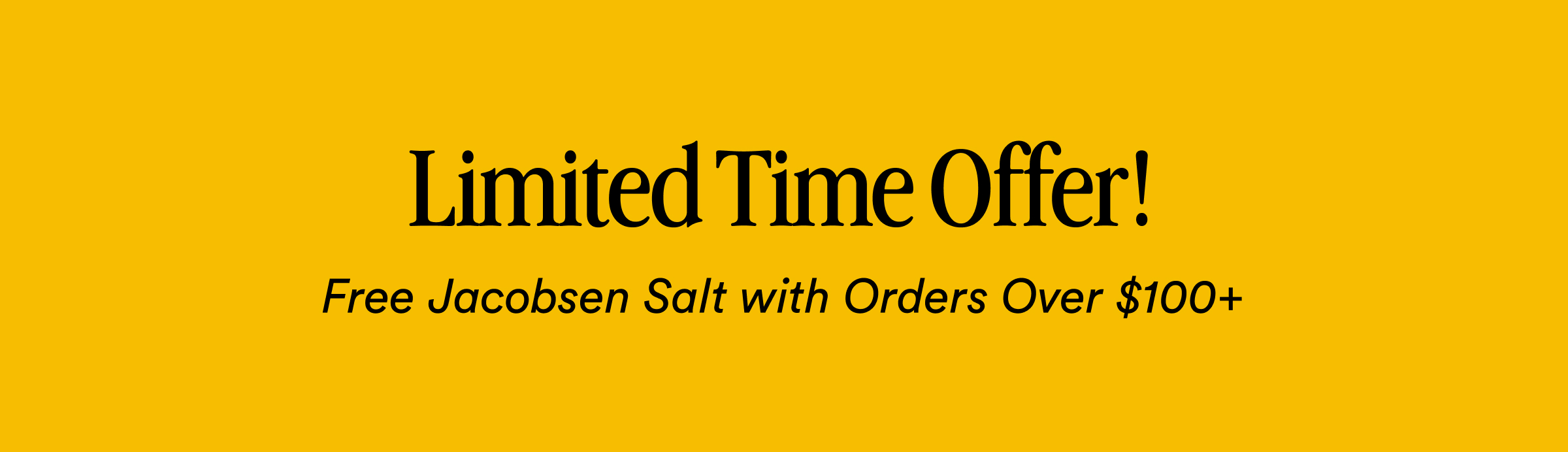 Limited Time Offer! 