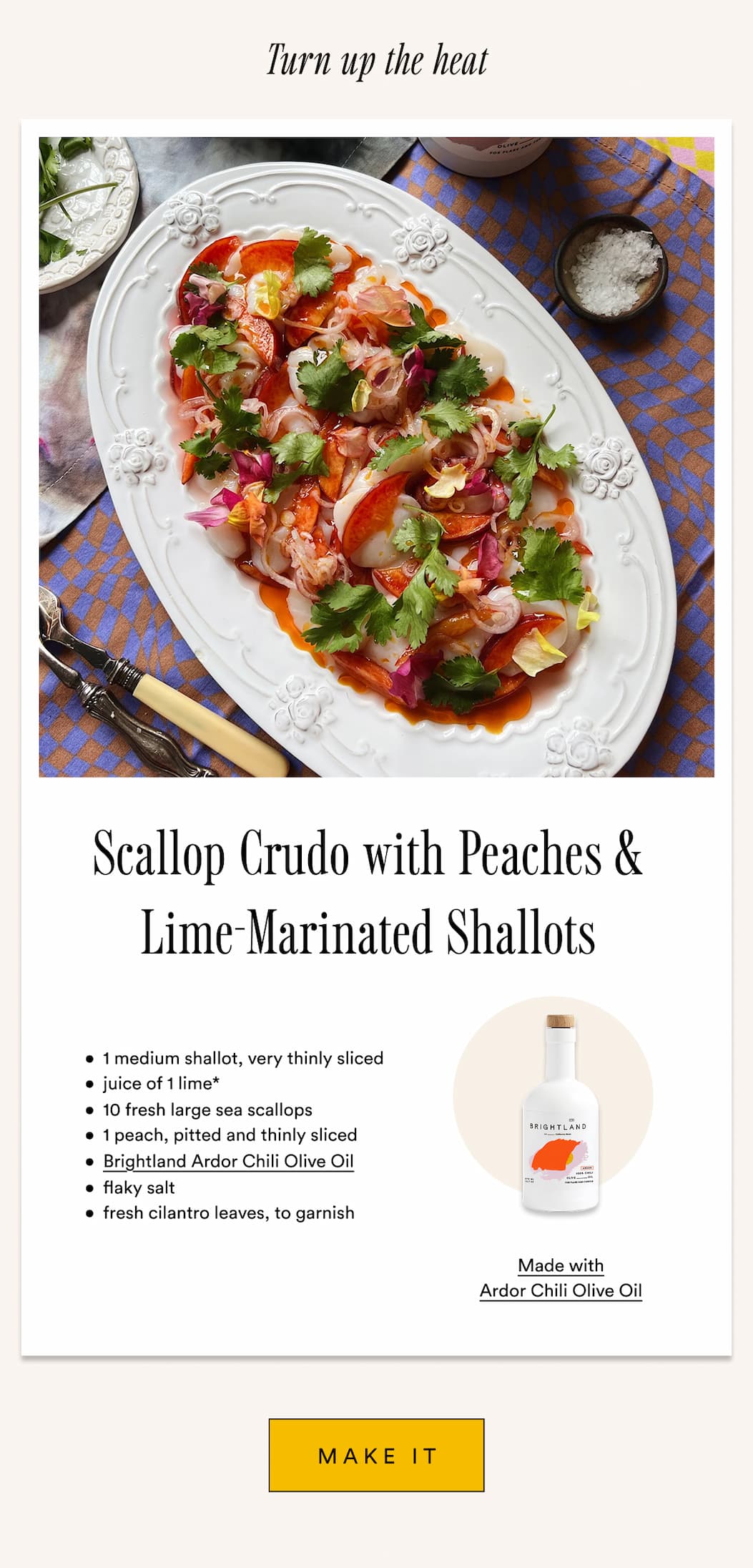 Turn up the heat. Scallop Crudo with Peaches & Lime Marinated Shallots. Make with Ardor Chili Olive Oil  Turn up the heat. Scallop Crudo with Peaches & Lime Marinated Shallots. Make with Ardor Chili Olive Oil