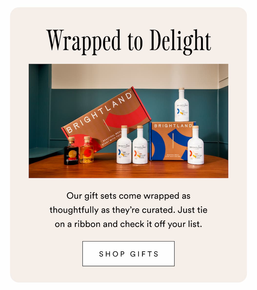 Wrapped to Delight. Our gift sets come wrapped as thoughtfully as they’re curated. Just tie on a ribbon and check it off your list. Shop Gifts  Wrapped to Delight. Our gift sets come wrapped as thoughtfully as they’re curated. Just tie on a ribbon and check it off your list. Shop Gifts