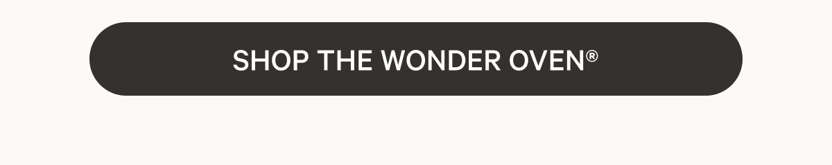 Shop the Wonder Oven®