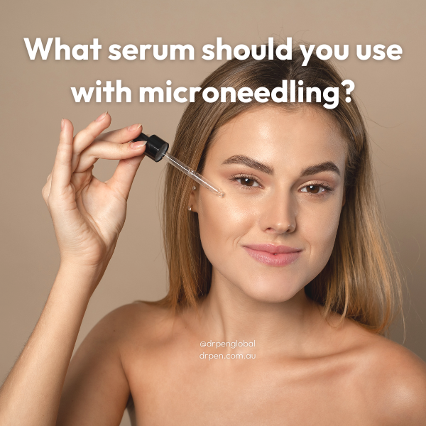 What serum should you use for microneedling 👉 Dr Pen Global