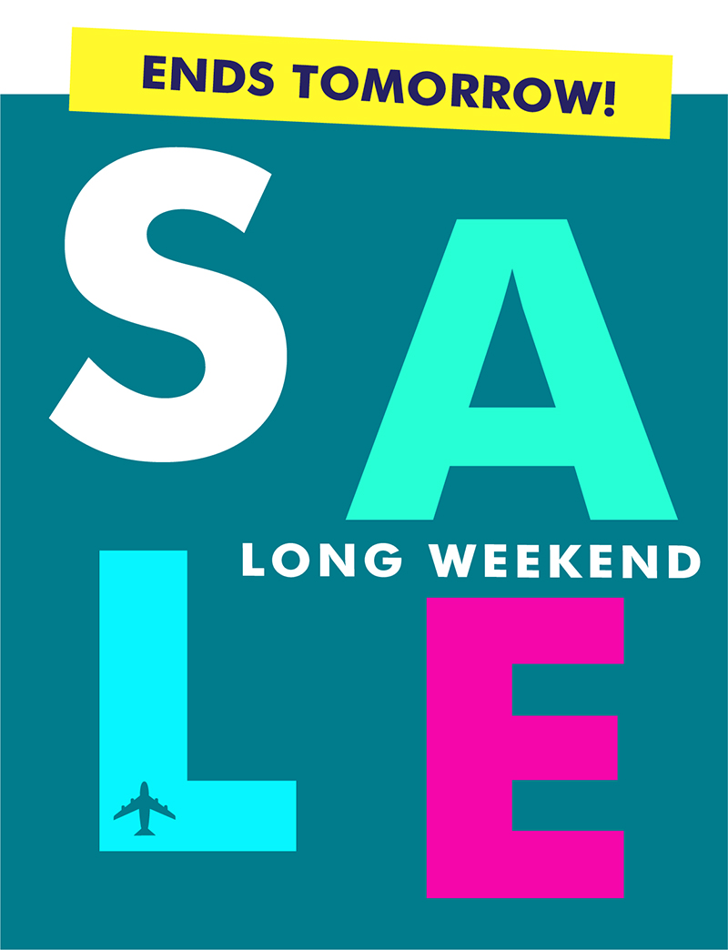 Long Weekend Sale ends tomorrow Jet Set Candy